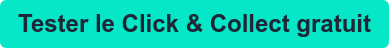 Tester le Click & Collect gratuit
