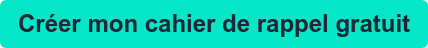 Créer mon cahier de rappel gratuit